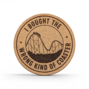 Wrong Kind of Coaster | 4pk Cork Coasters | GL Original Designs